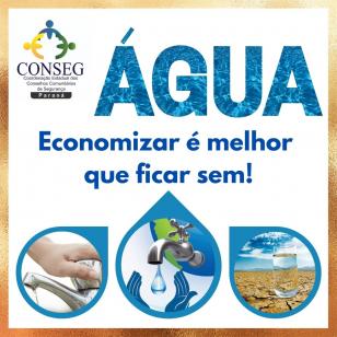 ÁGUA: ECONOMIZAR É MELHOR E MAIS FÁCIL DO QUE FICAR SEM!