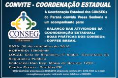  Na data  do dia 30 de Setembro, A Coordenação Estadual dos Consegs, ofereceu um Coffe Break para apresentar o Balanço das Atividades desenvolvidas pela Coordenação em sua nova gestão e discutir as Boas Práticas que são desenvolvidas dentro dos Conselhos Comunitários de Segurança do Paraná