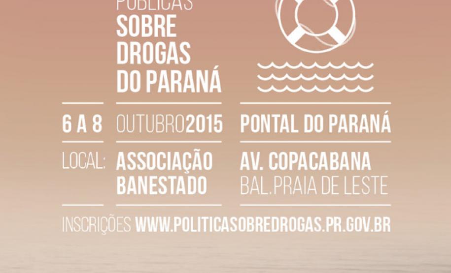 I Congresso Estadual de Políticas Públicas sobre Drogas do Paraná Convite do evento: I Congresso Estadual de Políticas Públicas sobre Drogas do Paraná