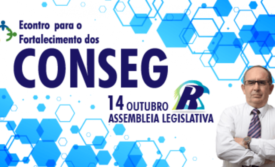Encontro para o Fortalecimento dos CONSEGs Encontro para o Fortalecimento dos CONSEGs